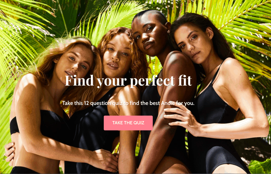 The online-only swimwear retailer Andie Swim experienced 1,000% growth in online sales last year thanks in large part to its Fitz Quiz.
