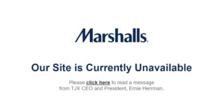 Image of Marshalls.com blank homepage with a message that reads, "Our site is currently. Unavailable." 