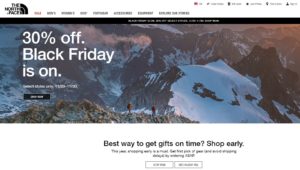 NorthFace.com urges shoppers to buy now with the message Best Way to get gift on time Shop early. This year, shopping early is a must Get first pick of gear (and avoid shipping delays) by ordering ASAP.