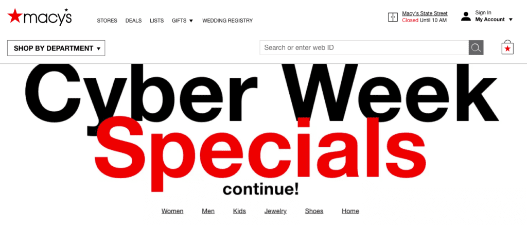 Macy's homepage touts continued sales for Cyber Week.