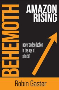 Behemoth: Amazon Rising by Robin Gaster