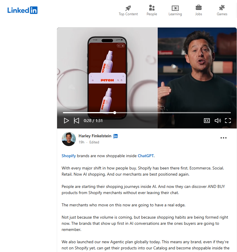 Shopify president Harley Finkelstein posted a video to LinkedIn on March 24 announcing an integration with OpenAI's ChatGPT. | Image credit: LinkedIn screenshot, March 24, 2026